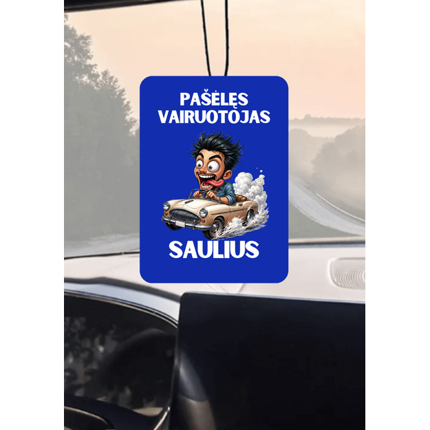 Automobilio pakabukas PAŠĖLĘS VAIRUOTOJAS su norimu vardu