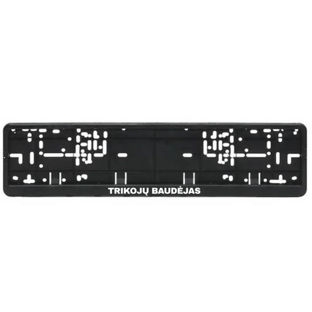 Automobilio numerių rėmelis su užrašu TRIKOJŲ BAUDĖJAS