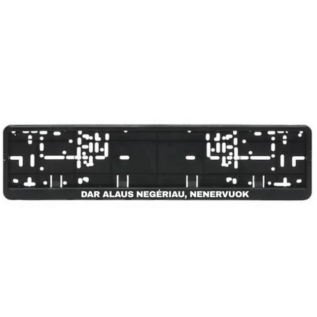 Automobilio numerių rėmelis su užrašu DAR ALAUS NEGĖRIAU, NENERVUOK